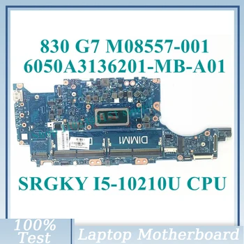 M08557-001 M08557-501 M08557-601 S SRGKY I5-10210U CPU 6050A3136201-MB-A01 Pre HP 830 G7 840 G7 Notebook Doske 100%Testované